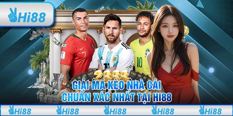 Giải Mã Kèo Nhà Cái Chuẩn Xác Nhất Tại Hi88