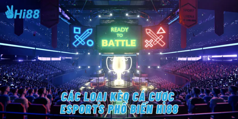 Các loại kèo cá cược eSports phổ biến