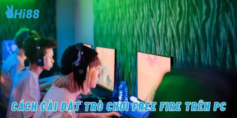 Cách cài đặt trò chơi Free Fire trên PC