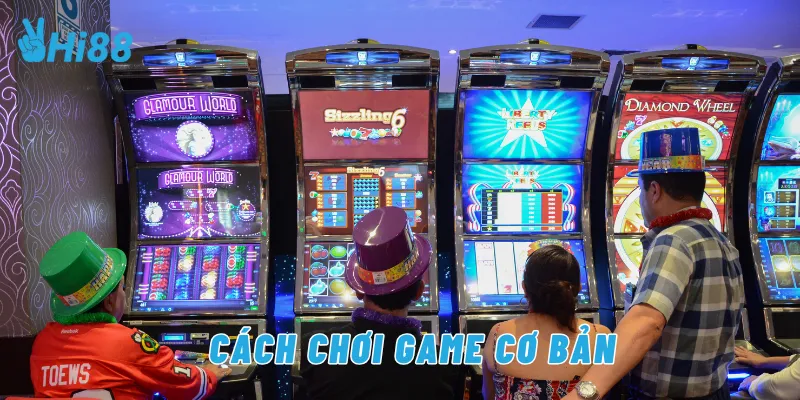 Cách chơi game cơ bản