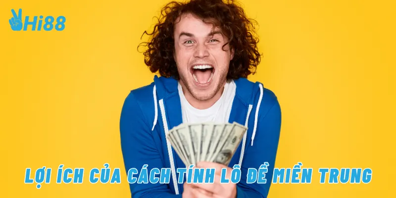 Lợi ích của cách tính lô đề miền trung