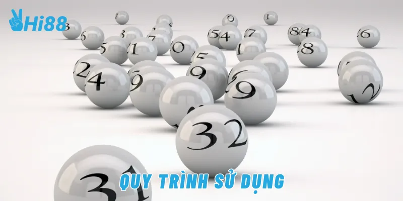 Quy trình sử dụng