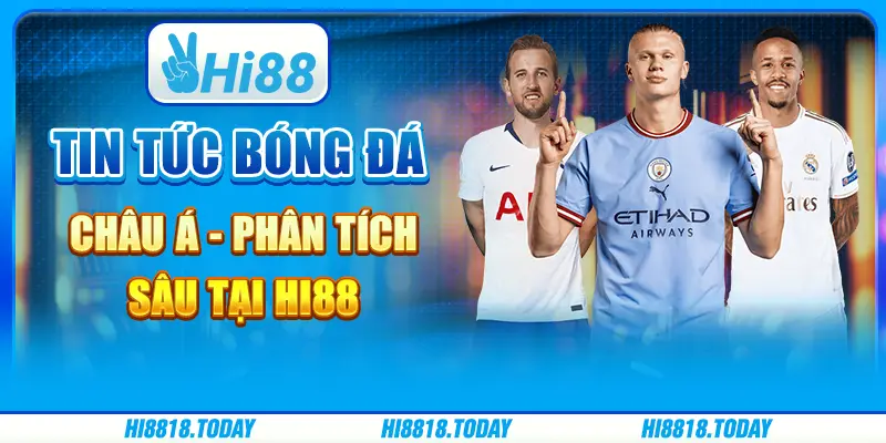 Tin Tức Bóng Đá Châu Á - Phân Tích Sâu Tại Hi88