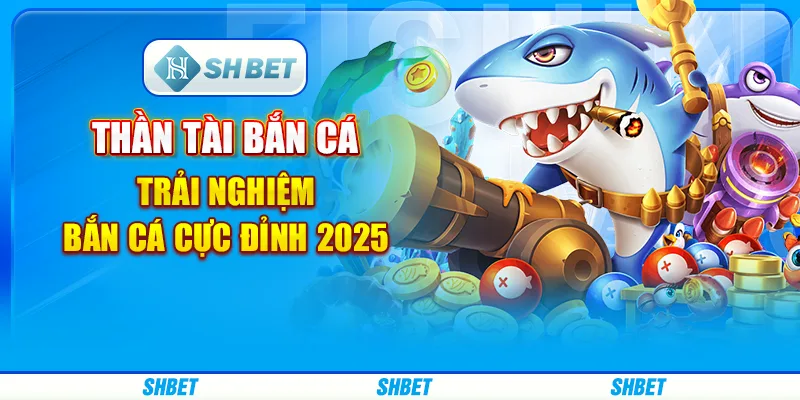 Thần Tài Bắn Cá