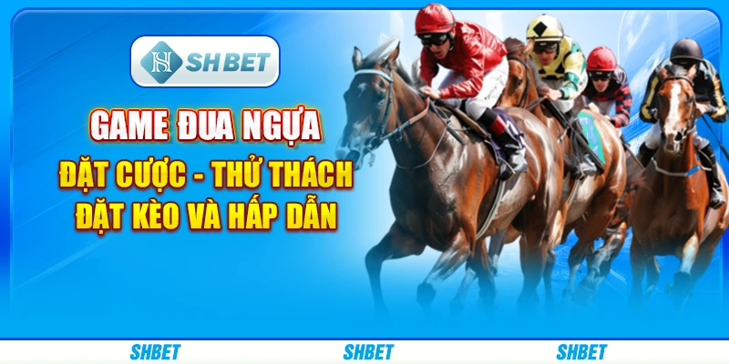 Game Đua Ngựa Đặt Cược